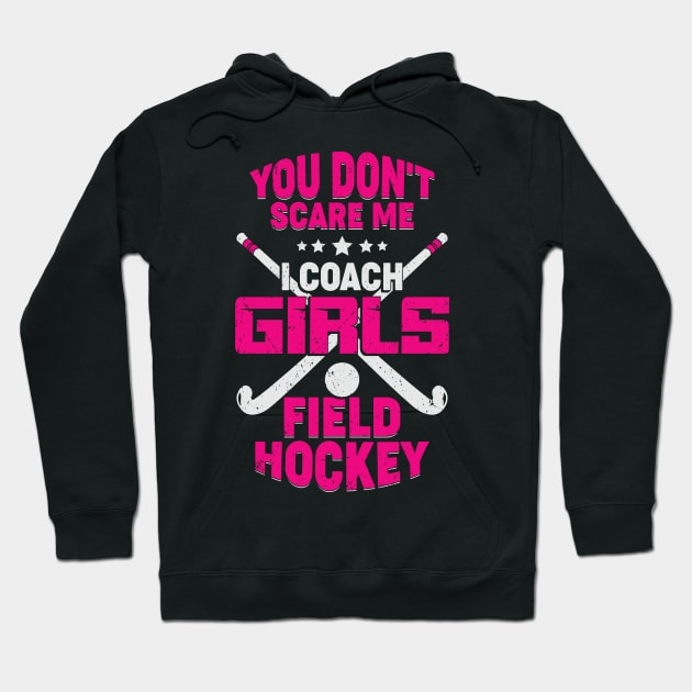 Funny Girls Field Hockey Coach Gift Hoodie by Dolde08